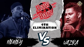 RawBarz Rinc Battle NEMEY VS VAZRA  4TH Elimination Round [upl. by Naggem]