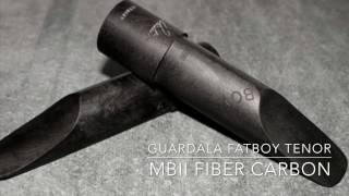 Fiber Carbon Guardala Fatboy MBII Tenor Mouthpiece [upl. by Stargell]