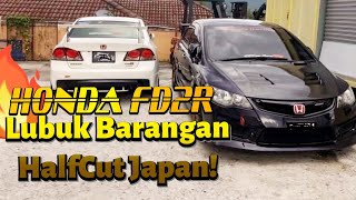 Lubuk Barang Honda FD2R Half Cut PADU Daripada Japan  Bahagian 2 🔥 [upl. by Enyaht984]