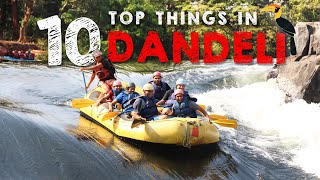 Top 10 Things to do in Dandeli  Dandeli Tourist Places  Places to visit in Dandeli  Best Rafting [upl. by Moazami649]