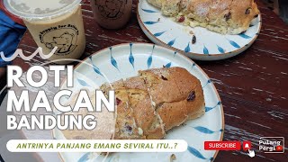 Roti Macan Bandung 3 Jam antri emang seviral itukah [upl. by Mercy]