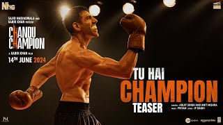 Chandu Champion Tu Hai Champion Teaser Kartik AaryanPritamArijit SinghAmitIPSajid N Kabir K [upl. by Noirret]