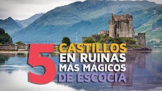 Los 5 castillos en ruinas más mágicos de Escocia 🏰 [upl. by Legge736]