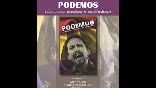 Podemos ¿Comunismo populismo o socialfascismo [upl. by Anir]