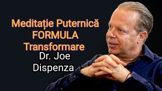 Meditatia pentru TRANSFORMARE  Dr Joe Dispenza romana  Formula [upl. by Newel]