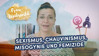 Kurz erklärt und gut zu wissen Sexismus Chauvinismus Misogynie und Femizide [upl. by Sonnie]