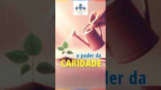 Poder Transformador da Caridade [upl. by Anzovin109]