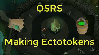 OSRS  EctoTokens [upl. by Liemaj416]