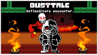 dusttale sans hotlandcore encounter [upl. by Amaral996]