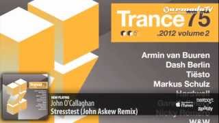 John OCallaghan  Stresstest John Askew Remix Trance 75  2012 Vol 2 preview [upl. by Candide823]