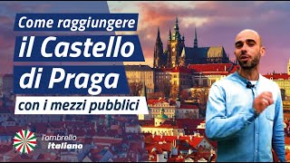 Come raggiungere il Castello di Praga [upl. by Tenenbaum]