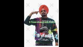 B TOWN slowed and reverb song Sidhu moose Wala songByg birdPBX1 [upl. by Iggep157]