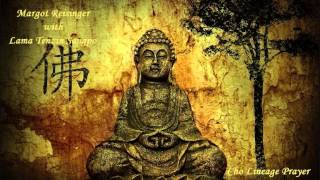 Margot Reisinger amp Lama Tenzin Sangpo  Cho Lineage Prayer [upl. by Suzan401]