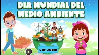 DIA MUNDIAL DEL MEDIO AMBIENTE  5 DE JUNIO [upl. by Deonne652]