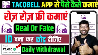 🔥TACOBELL earning app🤑  TACOBELL app se paise kaise kamayebest investment appapp real or fake💯 [upl. by Deehan]