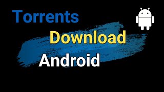 How to Download Torrents on Android 📥 [upl. by Charlean]