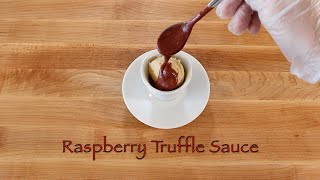 Raspberry Truffle Sauce [upl. by Yren611]