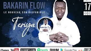 BAKARIN FLOW • Mercredi 17 novembre à 17h GMT  New son  TERIYA [upl. by Ttezzil818]