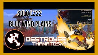 Dragon Nest SEA  Destroyer Thanatosxs  LZ22 Blue Wind Plains Solo 6 Runs  2XX [upl. by Alyam]