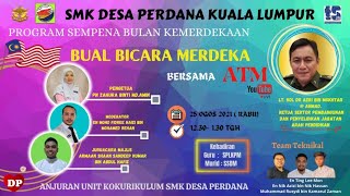 BUAL BICARA MERDEKA BERSAMA ATM [upl. by Ateloiv]