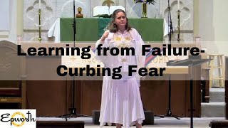 quotLearning from Failure Curbing Fearquot  Epworth Productions  92924  Rev Jennifer Fenner [upl. by Musetta]