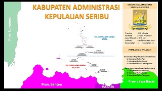 131 Kabupaten Administrasi Kepulauan Seribu Pembagian Wilayah dan Namanama Pulau [upl. by Ettenahs624]