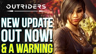 OUTRIDERS  New Update Out Now amp A Warning From Devs Inventory Wipe Fix Item Restoration amp More [upl. by Ennail]