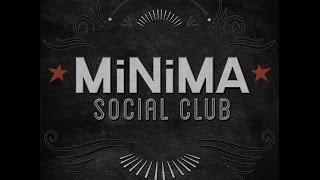 SOCIETE ANONYME  MiNiMA Social Club [upl. by Nnylassej384]