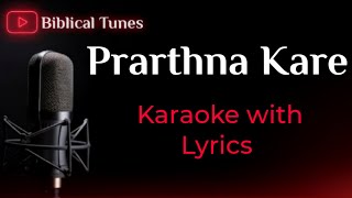 Prarthna Kare Aradhna Kare  Karaoke Song with Lyrics  Biblical Tunes [upl. by Ardnuahsal686]