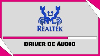 Instalar Driver de Áudio REALTEK Para Windows [upl. by Colyer]