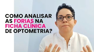 Como analisar FORIAS na FICHA CLÍNICA de Optometria  Critério de Sheard  optometria [upl. by Ebbarta]