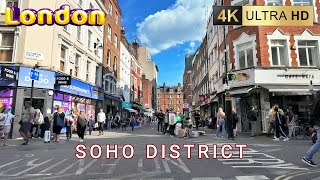 Soho District 2024 Exploring Street Life in London 4K60 [upl. by Toogood825]