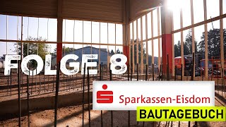 Eisdom Bautagebuch Folge 8 [upl. by Yard]