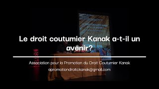 Le droit coutumier Kanak atil un avenirLeca AntoineExtrait [upl. by Aiuhsoj]