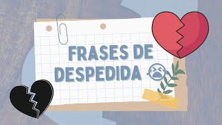 Frases de Despedida de Amor  FRASES TRISTES DE AMOR [upl. by Ahseen]