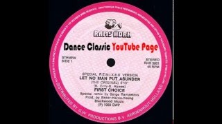 First Choice  Let No Man Put Asunder 89 Remix [upl. by Ttoile]