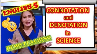 English 5  Connotation and Denotation in Science  Virtual demonstration teaching [upl. by Egin]