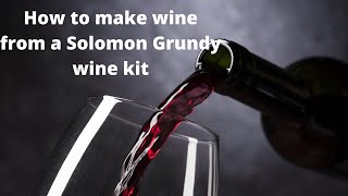 How to make wine at home with a Solomon Grundy Merlot 30 bottle wine kit [upl. by Hutchinson]