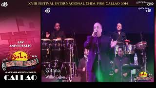 GITANAWILLIE COLONXVIII FESTIVAL INTERNACIONAL CHIM PUM CALLAO 2014JBravo [upl. by Urian]