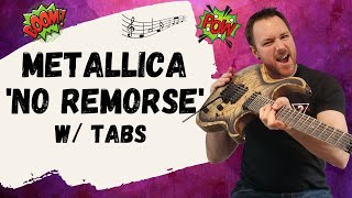 Metallica No Remorse Guitar Lesson  Tutorial [upl. by Aenyl616]