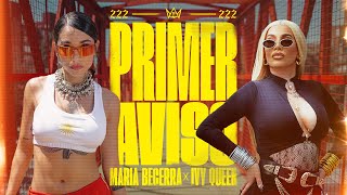 Maria Becerra Ivy Queen  PRIMER AVISO Official Video [upl. by Elburr939]