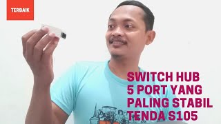 unboxing perangkat wifi switch hub 5 port Tenda S105  Switchhub TERBAIK [upl. by Meredithe]