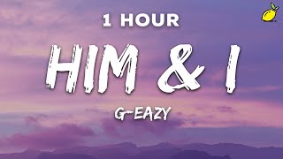 1 Hour GEazy amp Halsey  Him amp I Lyrics [upl. by Janetta]