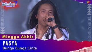 Pasya  Bunga  Bunga Cinta  Minggu Akhir  Mentor7 [upl. by Ailat631]