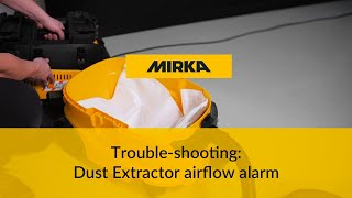 Troubleshooting Mirka® Dust Extractor airflow alarm [upl. by Lynnea545]