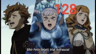 Black Clover Eps 128 Sub Indo [upl. by Nereil302]