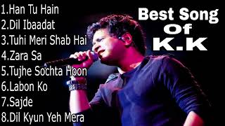 Best Of KK  KK Best Songs  KK Best Bollywood Songs 2023 ❤️ [upl. by Docilu]