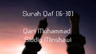 Muhammad Siddiq Minshawi  Surah Qaf 1630 [upl. by Lime]