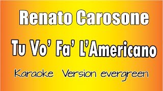 Renato Carosone  Tu Vuò Fà lAmericano Versione Karaoke Academy Italia [upl. by Trevar]