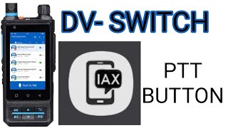 DV  Switch  Map PTT Button Any Device [upl. by Ennahgiel783]